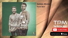 Puzzle Band  Deldade  Remix پازل بند  دلداده  ریمیکس