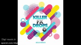 دانلود پکیج لوپ سمپل افکت های صوتی Soundbox Killer FX Drops 6 WAV
