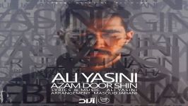 Ali Yasini  Azam Door Shin  علی یاسینی  ازم دور شین