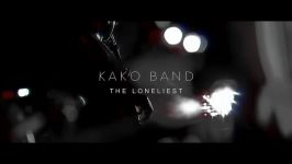 Kako Band  The Loneliest Live Version