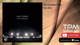 Kako Band  The Loneliest  Live کاکو بند  تنهاترین  اجرای زنده