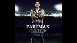 Fariman  Champion NEW