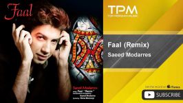 ریمیکس سعید مدرس Saeed Modarres  Faal  Remix