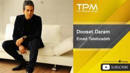 عماد طالب زاده  دوستت دارم Emad Talebzadeh