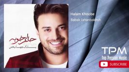 Babak Jahanbakhsh  Halam Khoobeh بابک جهانبخش  آلبوم حالم خوبه  فول آلبوم