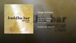 Buddha Bar  Tango to Evora موسیقی الکترونیکرقص