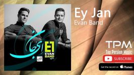 Evan Band  Ey Jan ایوان بند  ای جان