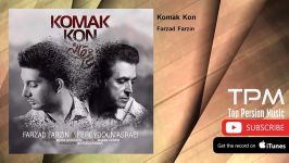 Farzad Farzin  Komak Kon  feat. Fereydoun Asraei