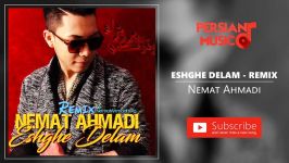 Nemat Ahmadi  Eshghe Delam  Remix نعمت احمدی  عشق دلم  ریمیکس