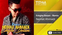 Nemat Ahmadi  Eshghe Delam  Remix