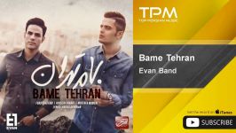 Evan Band  Bame Tehran ایوان بند  بام تهران 