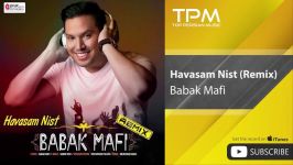 Babak Mafi  Havasam Nist  Remix بابک مافی  حواسم نیست  ریمیکس 