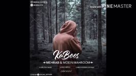 Mehrab  Kaboos New Track 2018 اهنگ جدید مهراب معین محروم بنام كابوس