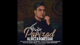 Alireza Roozegar  Parizad علیرضا روزگار  پریزاد 