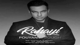 Pouyan Afrough  Rahayi پویان افروغ  رهایی 