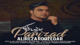 Alireza Roozegar  Parizad علیرضا روزگار  پریزاد 