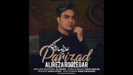 Alireza Roozegar  Parizad علیرضا روزگار  پریزاد 