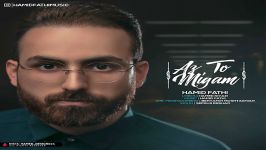 Hamid Fathi  Az To Migam حمید فتحی  تو میگم 