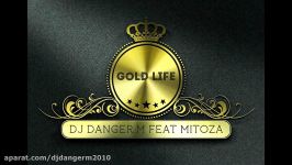 Dj DANGER.M Gold Life Progressive Electro