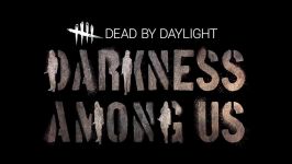 DEAD BY DAYLIGHT Darkness Among Us تریلر بازی zoogame.ir