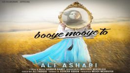 Ali Ashabi  Booye Mooye To علی اصحابی  بوی موی تو 