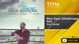 Sina Sarlak  Blue Eyes  Cheshmaye Abi