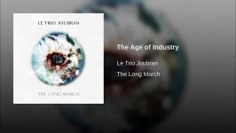 Le Trio Joubran  The Age of Industry گروه الثلاثی جبران  عودنوازی