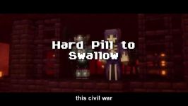 Hard Pill to Swallow  A Minecraft Original Music Video ♪