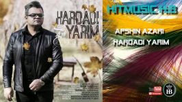 Afshin Azari  Hardadi Yarim آهنگ جدید ترکی افشین آذری