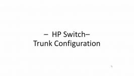 HP Switch  Trunk Configuration JE009A