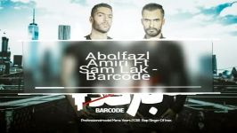 Barcode  Abolfazl Amiri x Sam Lak