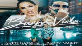 آهنگ Natti Natasha Ft Daddy Yankee به نام Buena Vida