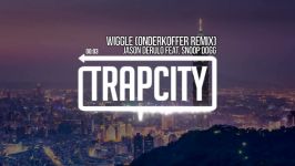 Jason Derulo feat. Snoop Dogg  Wiggle Onderkoffer Remix