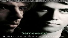 Anoosh Ft. Saeed Zamani  Sarnevesht