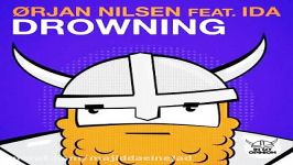 آهنگ Orjan Nilsen IDA به نام Drowning