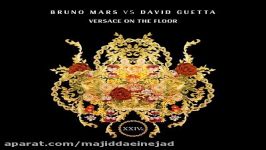 آهنگ Bruno Mars David Guetta به نام Versace on The Floor