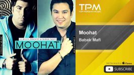 Babak Mafi  Moohat  feat. Alireza Piroozi