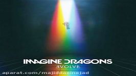 آهنگ Imagine Dragons به نام Walking The Wire