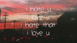 متن اهنگ ارامش بخش i hate u i love u