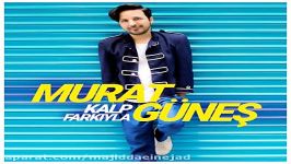 آهنگ Murat Gunes به نام Kalp Farkiyla