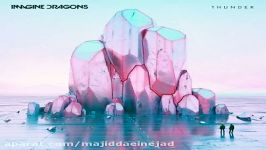 آهنگ Imagine Dragons به نام Thunder