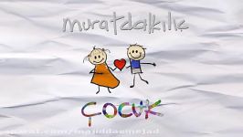 آهنگ Murat Dalkilic