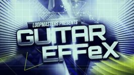 دموی پکیج سمپل گیتار Loopmasters Guitar SFX