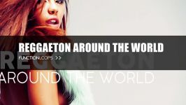 دانلود لوپ سمپل Function Loops  Reggaeton Around The World WavMidi