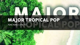 دموی مجموعه سمپل لوپ Function Loops Major Tropical Pop