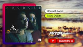 Hoorosh Band  Mahe Delam  هوروش بند  ماه دلم