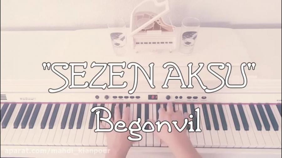 پیانو آهنگ ترکی گل کاغذی Begonvil سزن آکسو Piano SEZEN AKSU آموزش پیانو