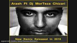 Arash Ft Dj MorTeza Chizari Remix Pure Love