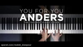 پیانو نوازی آهنگ تو برای تو آندرس گروه مدرن تاکینگ Piano You For You Anders