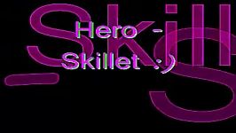 آهنگ Hero Skillet